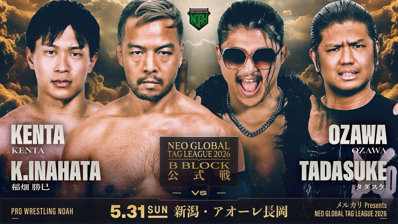NOAH Neo Global Tag League 2026 ~ Day 5