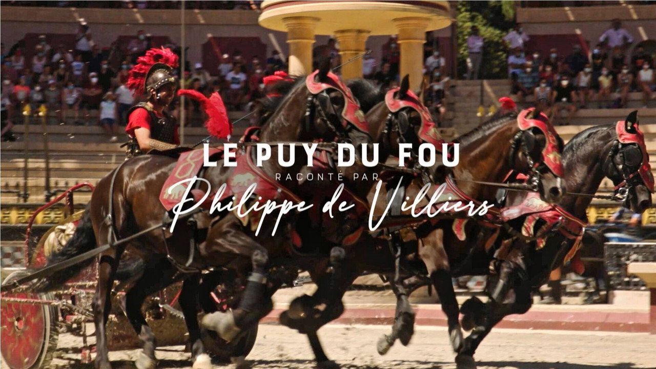 Le Puy du Fou raconté par Philippe de Villiers