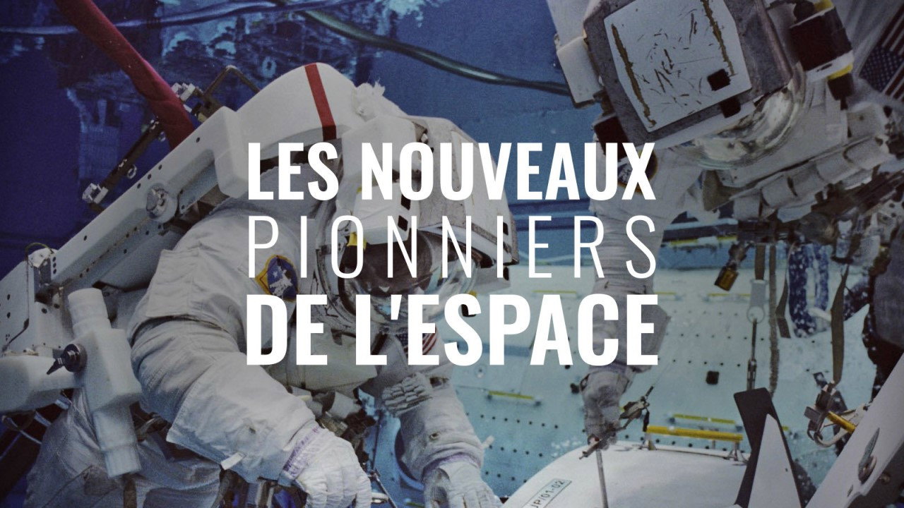 Les nouveaux pionniers de l'espace