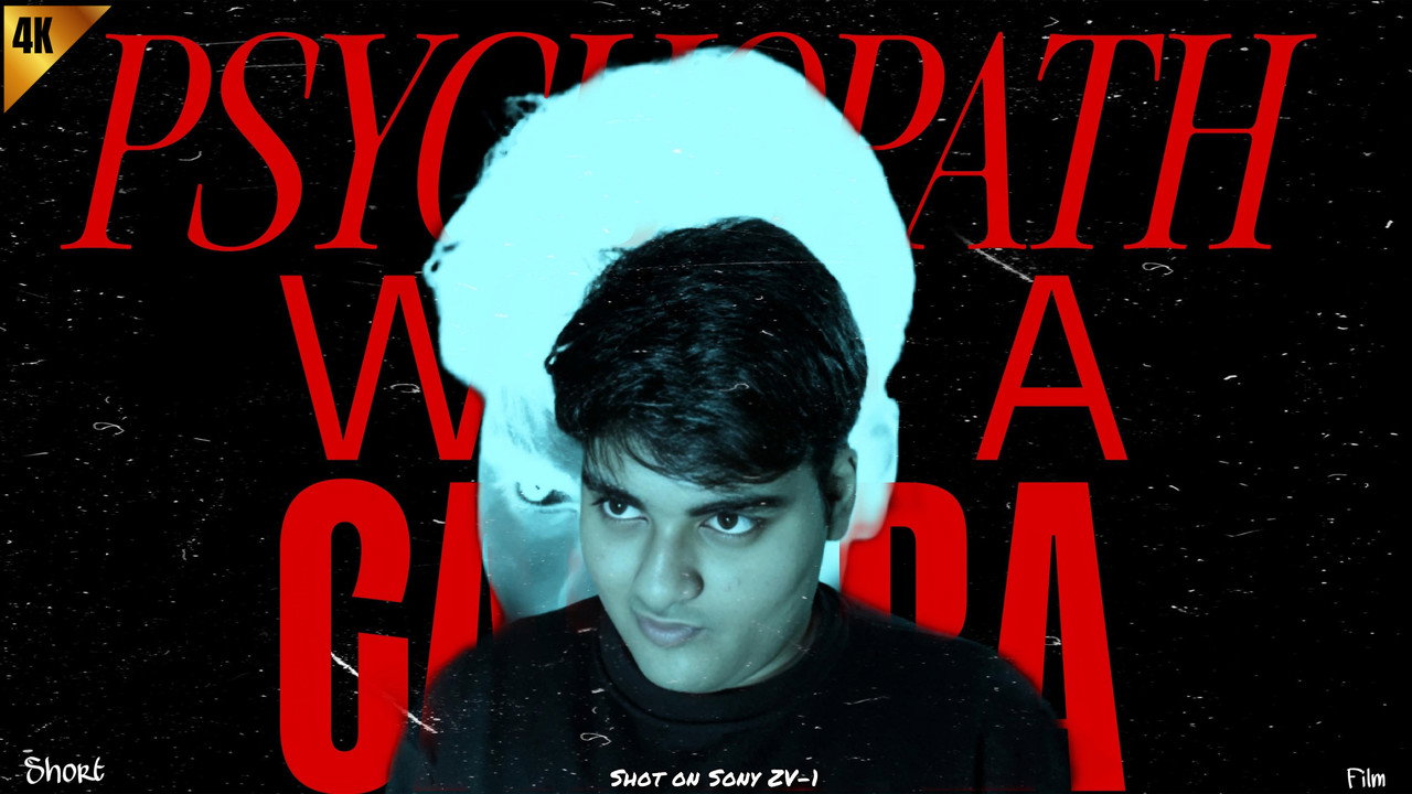 Psychopath With A Camera