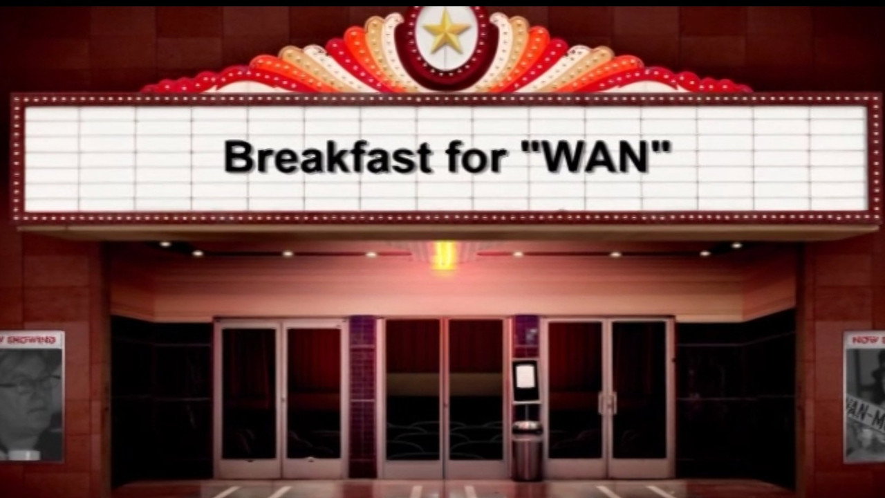 Breakfast for WAN