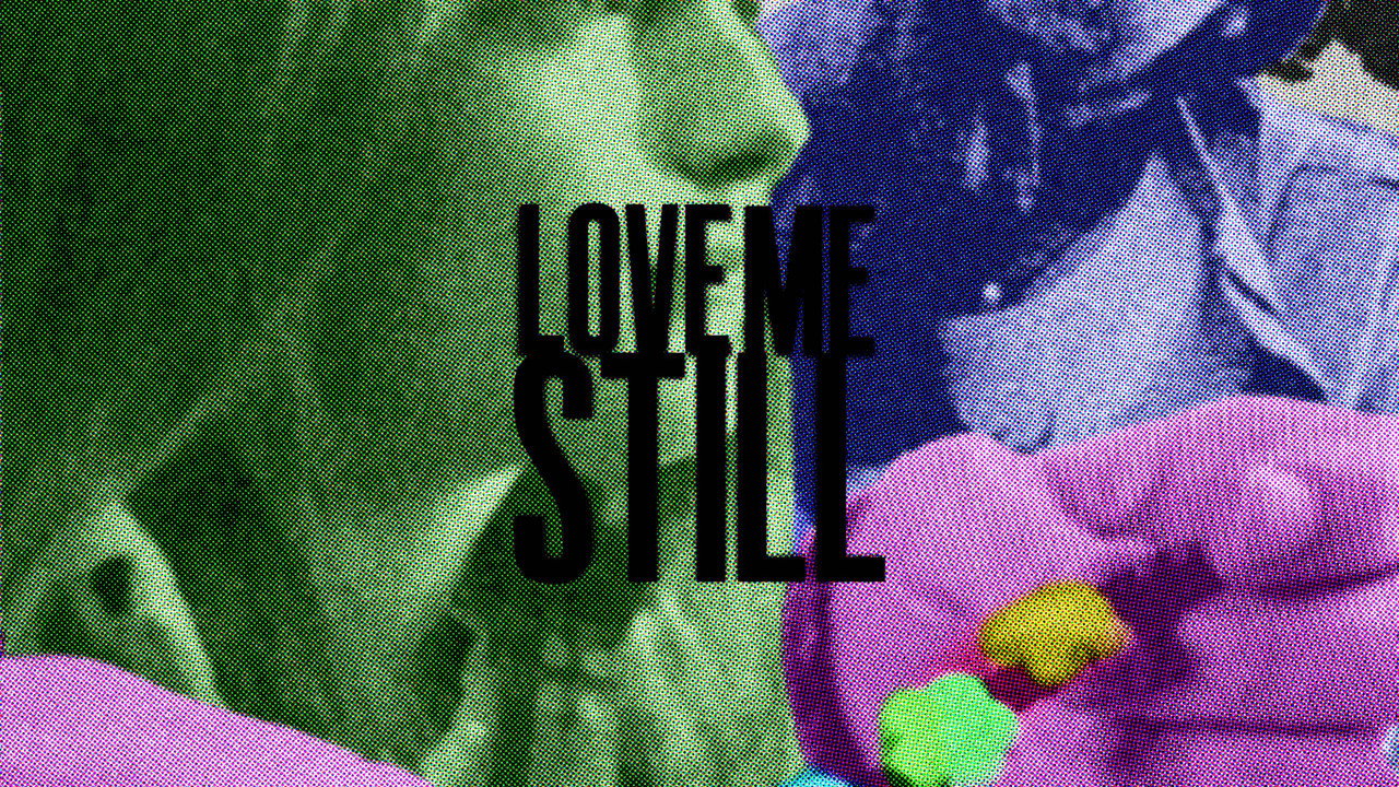 Love Me Still