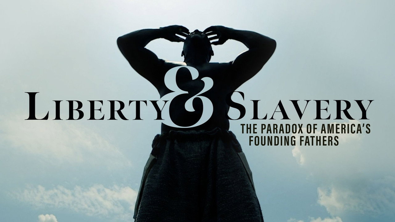 Liberty & Slavery