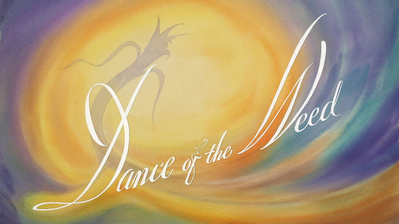 Dance of the Weed
