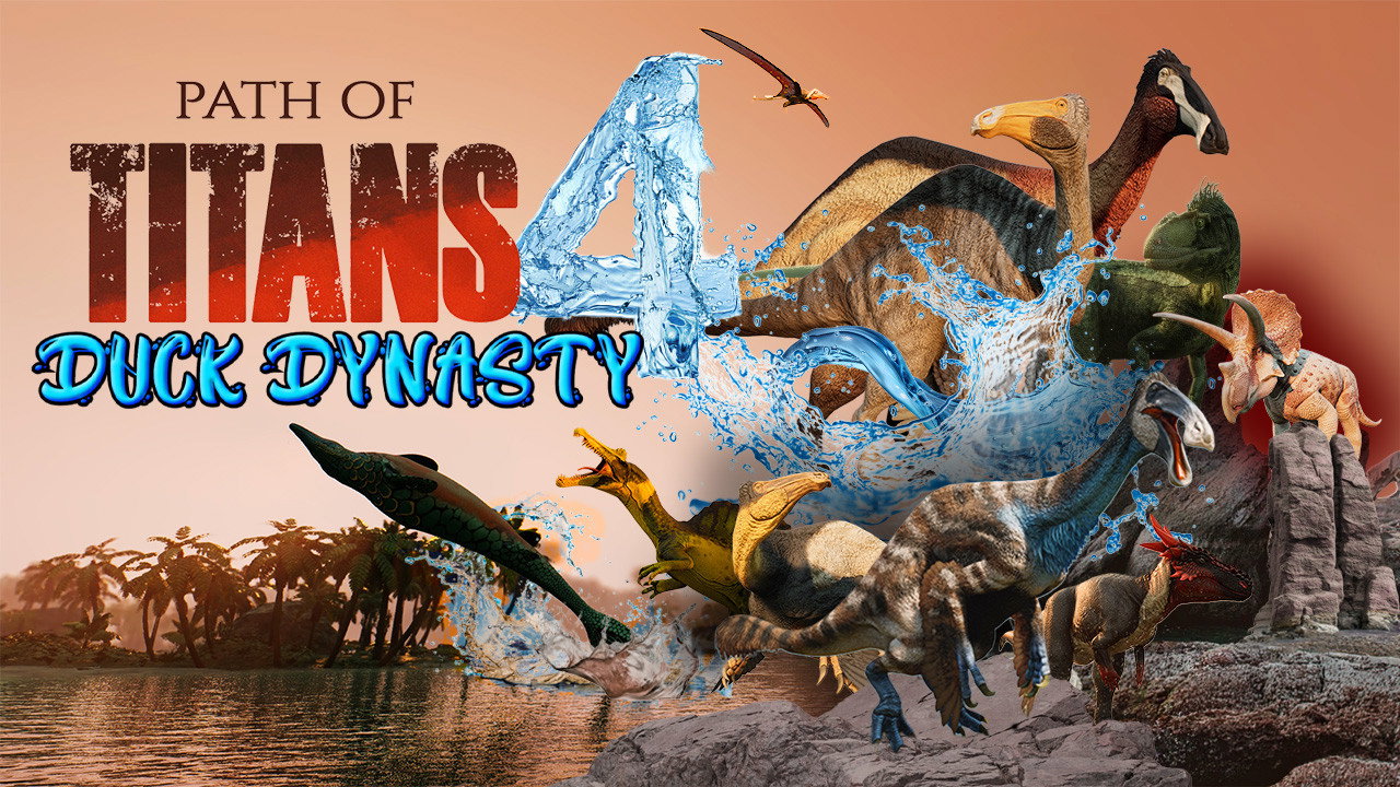 Path of Titans 4 - DUCK DYNASTY