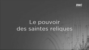 Le Pouvoir des saintes reliques