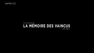La mémoire des vaincus (1911-1945)
