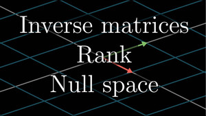 Inverse matrices, column space and null space