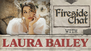 Fireside Chat LIVE With Laura Bailey – Jan 2025