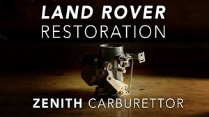 Land Rover Restoration Part 6 - Zenith 36 1V Carburettor