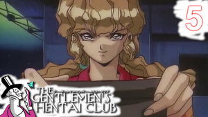 The Gentlemen’s Hentai Club Episode 5