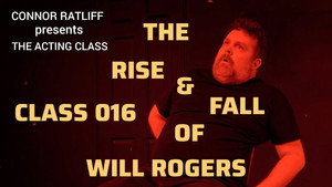 The Rise & Fall Of Will Rogers