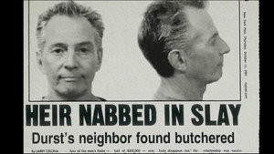 Chapter 4: The State of Texas vs. Robert Durst