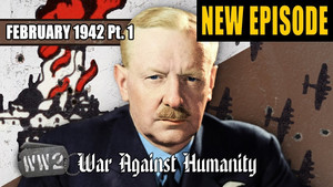 Britain Chooses War Crimes - RAF Strategic Bombing - February 1942, Pt. 1