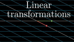 Linear transformations and matrices