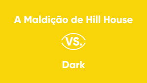 The Haunting of Hill House vs. Dark