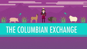 The Columbian Exchange: Crash Course World History #23