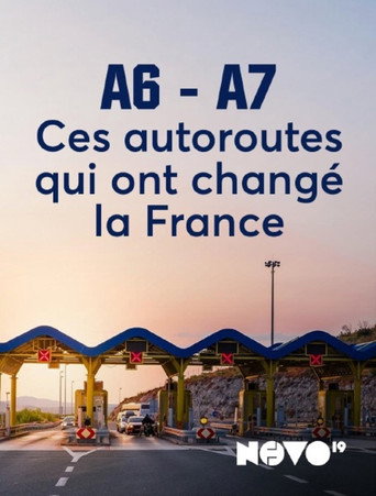 A6-A7 : ces autoroutes qui ont changé la France