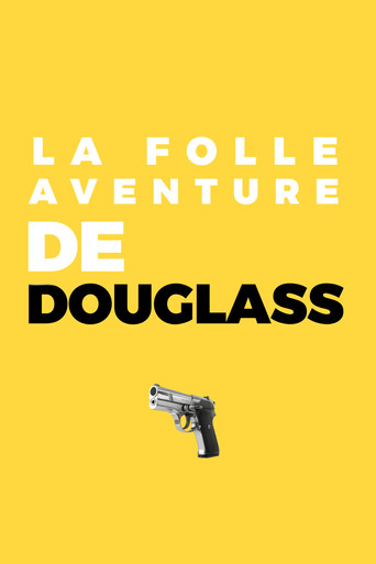 La folle aventure de Douglass