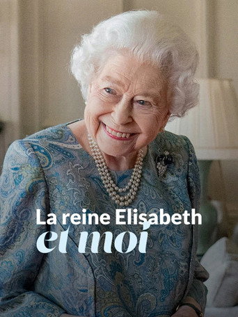 La reine Elizabeth et moi