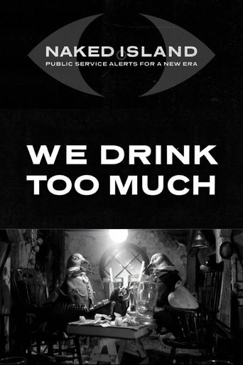 We Drink Too Much