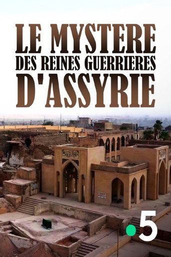 The Mystery of the Warrior Queens of Assyria