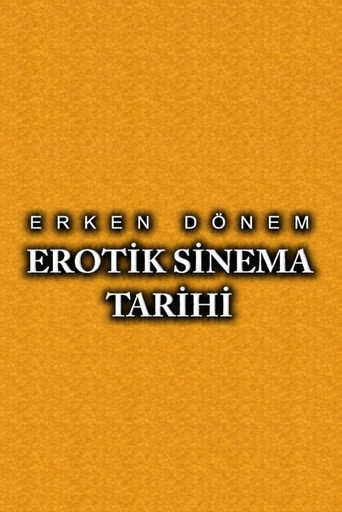 Erken Dönem Erotik Sinema Tarihi