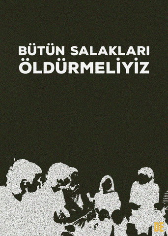 Bütün Salakları Öldürmeliyiz