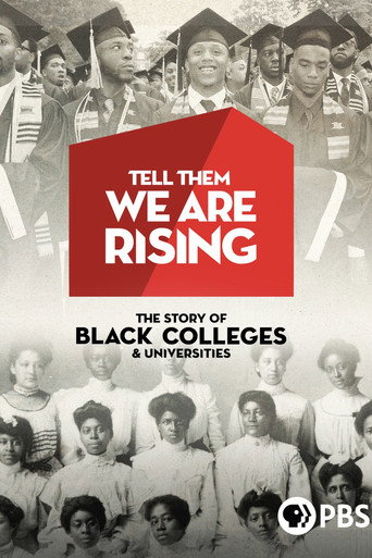 Tell Them We Are Rising: The Story of Black Colleges and Universities