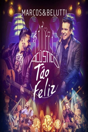 Marcos & Belutti - Tão Feliz - Acústico ao Vivo
