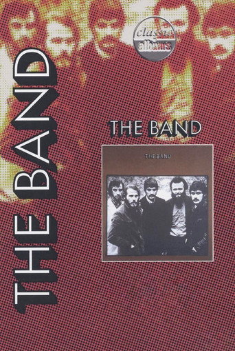 Classic Albums: The Band - The Band