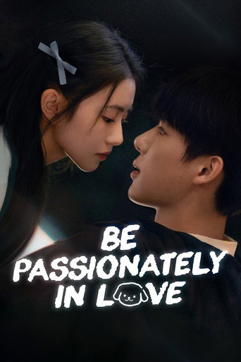 Be Passionately in Love