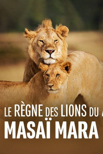 Le règne des lions du Masaï Mara