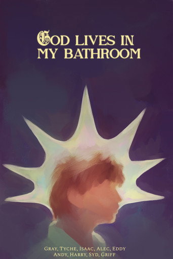 God Lives in my Bathroom