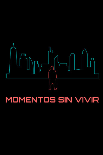 Moments never lived
