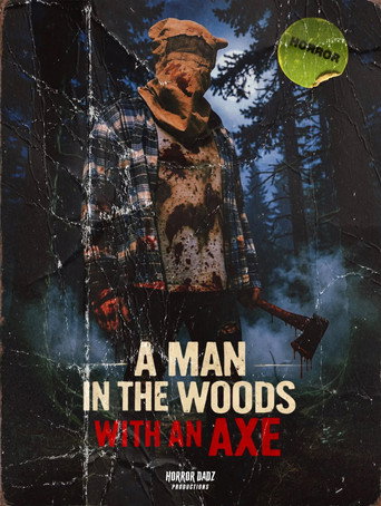 A Man in the Woods with an Axe