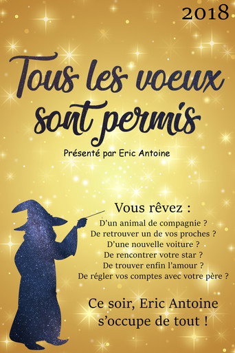 Tous les voeux sont permis avec Eric Antoine