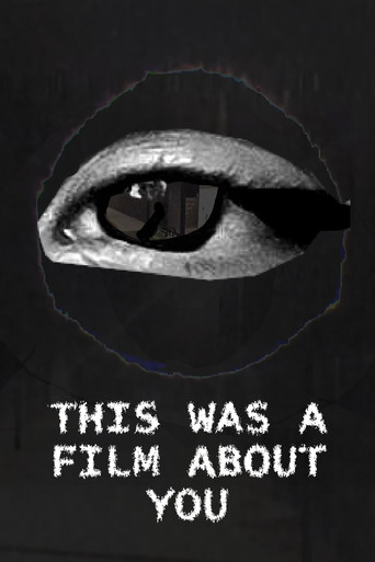 This was a film about you