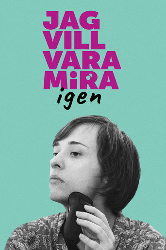 Jag vill vara Mira igen