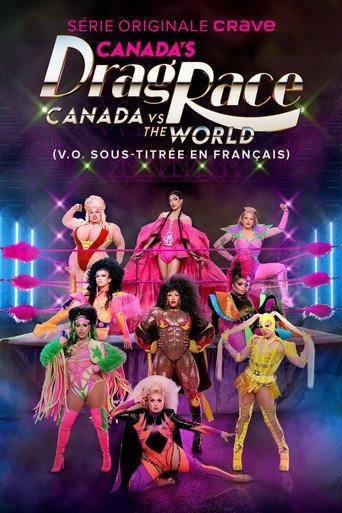 Canada's Drag Race: Canada vs The World