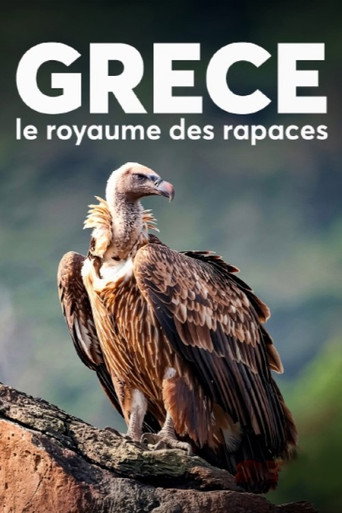 Grèce, le royaume des rapaces