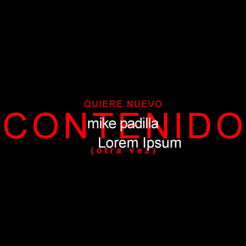 mike padilla:  WANTS MORE CONTENT (again) logo