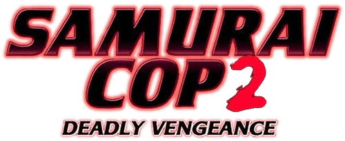 Samurai Cop 2: Deadly Vengeance logo