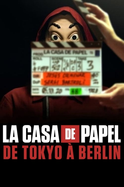 La casa de papel : De Tokyo à Berlin