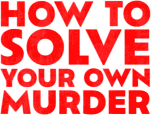 How to Solve Your Own Murder logo