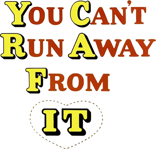 You Can't Run Away from It logo