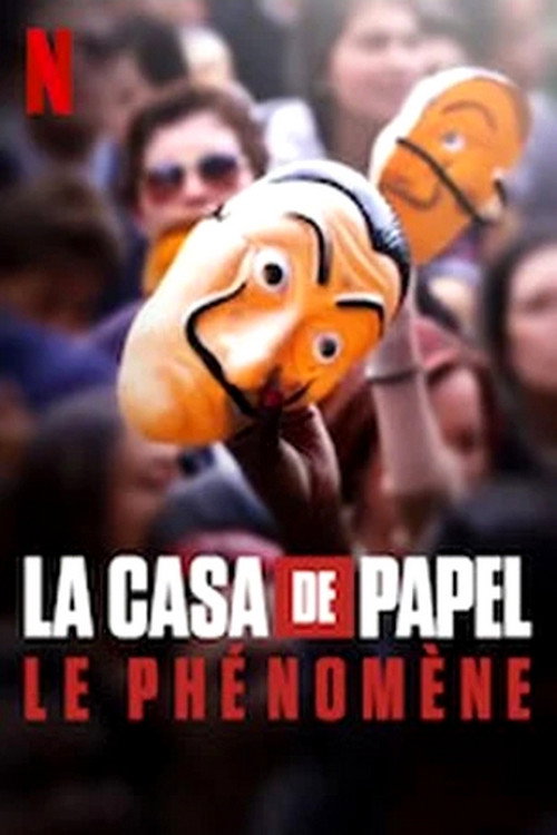 La casa de papel : Le phénomène