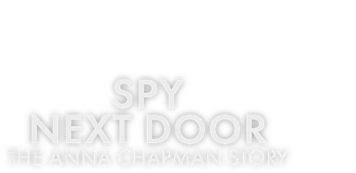 Spy Next Door: The Anna Chapman Story logo