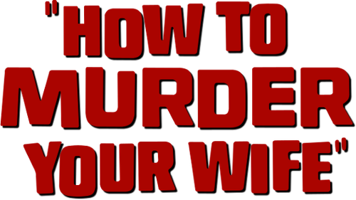 How to Murder Your Wife logo