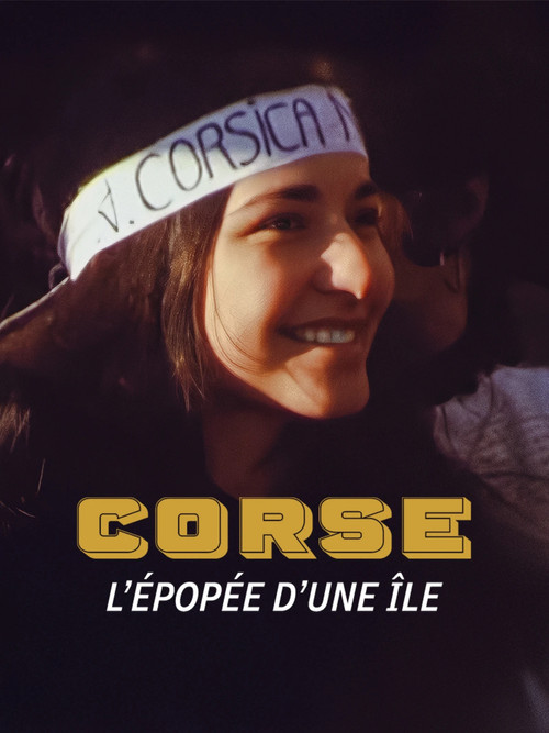Corse, l'épopée d'une île